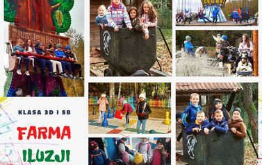 Farma Iluzji klasy 5a, 5b i 3d