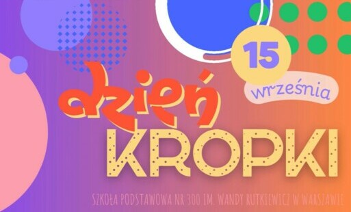 Zdjęcie do Dzień Kropki