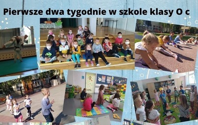 Zdjęcie do Pierwsze dwa tygodnie w klasie 0 c 