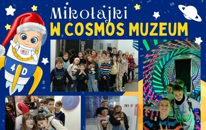 Zdjęcie do Mikołajki w Cosmos Muzeum