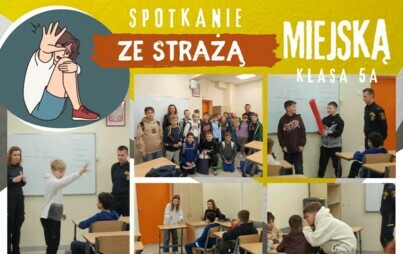 Zdjęcie do Spotkania ze Strażą Miejską