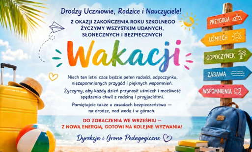 Słonecznych i bezpiecznych wakacji!