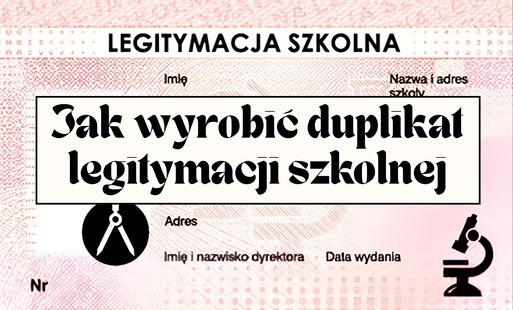 Zdjęcie do Jak wyrobić duplikat legitymacji szkolnej 